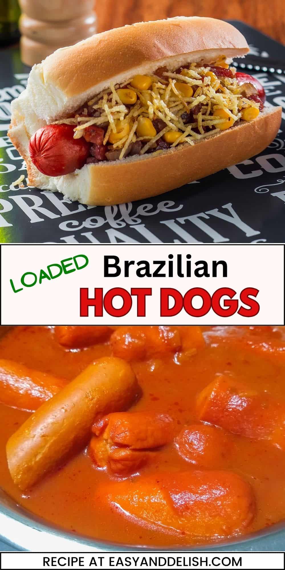 Collage image of a loaded hot dog (upper image) and a pan of sausage links in tomato sauce (bottom).