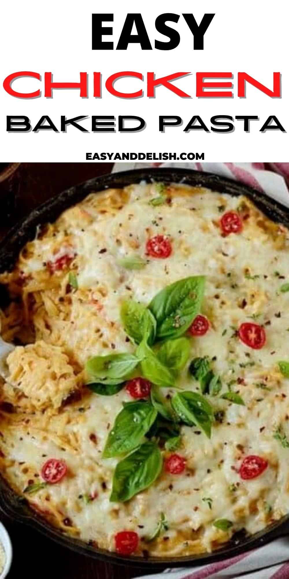 Chicken Pasta Bake - Easy and Delish