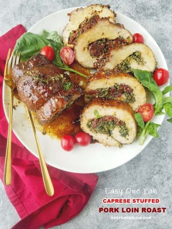 Easy Caprese Stuffed Pork Loin Roast - Easy and Delish