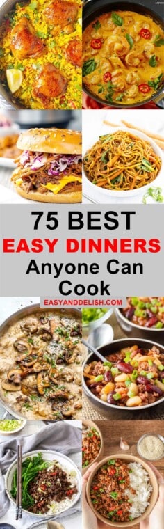 75 Best Easy Dinner Ideas - Easy and Delish