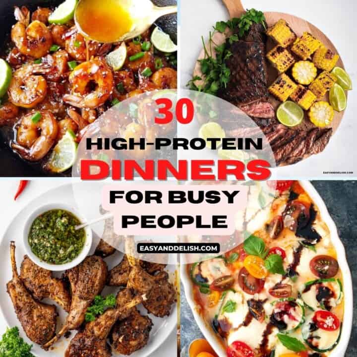 30 High-Protein Dinners - Easy and Delish