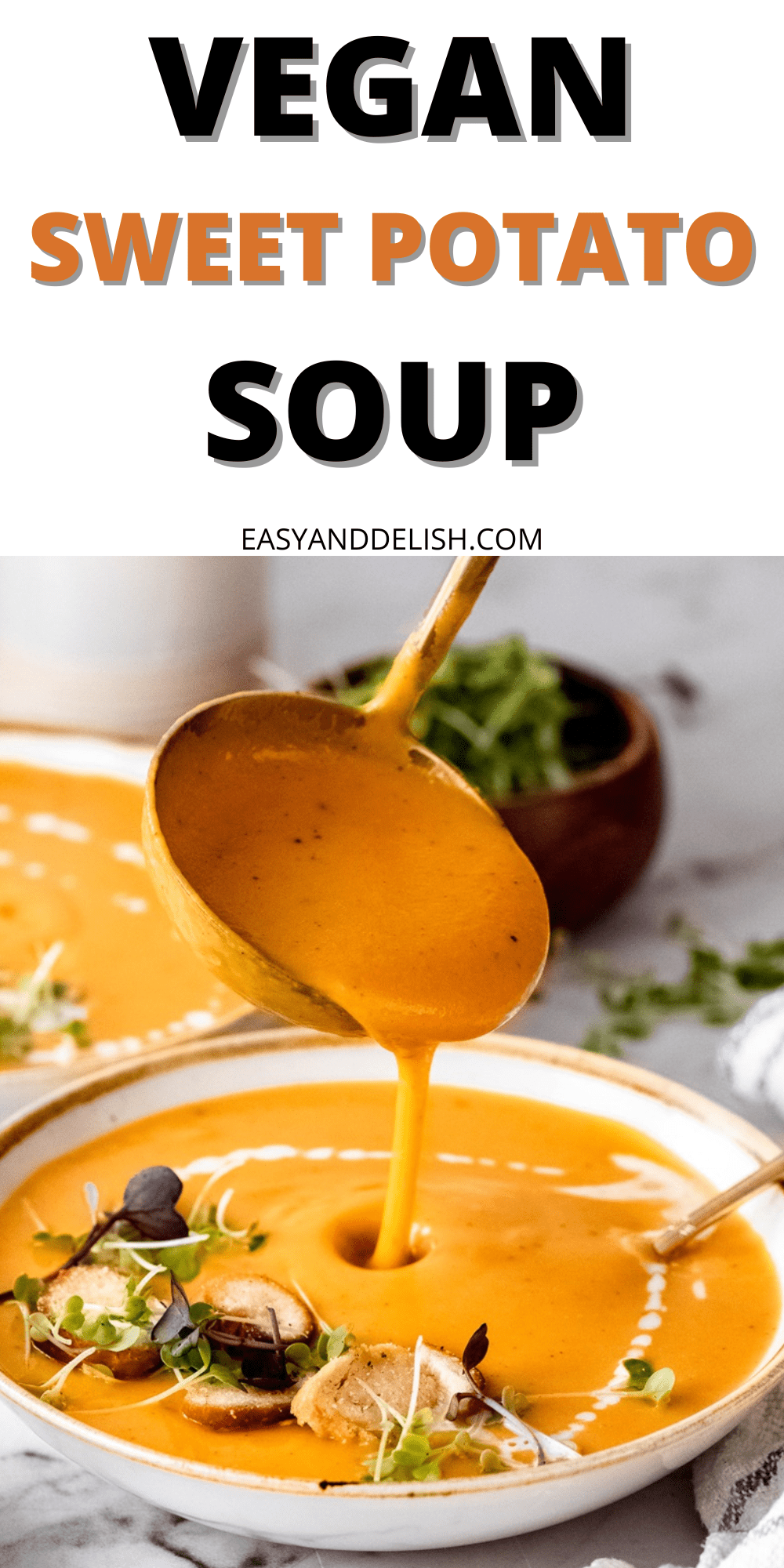 Sweet Potato Soup - Easy and Delish