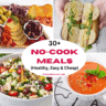 30+ No-Cook Meals (Easy, Healthy, and Cheap) - Easy and Delish