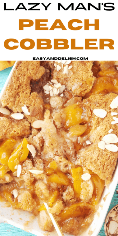 Lazy Man's Peach Cobbler - Easy and Delish