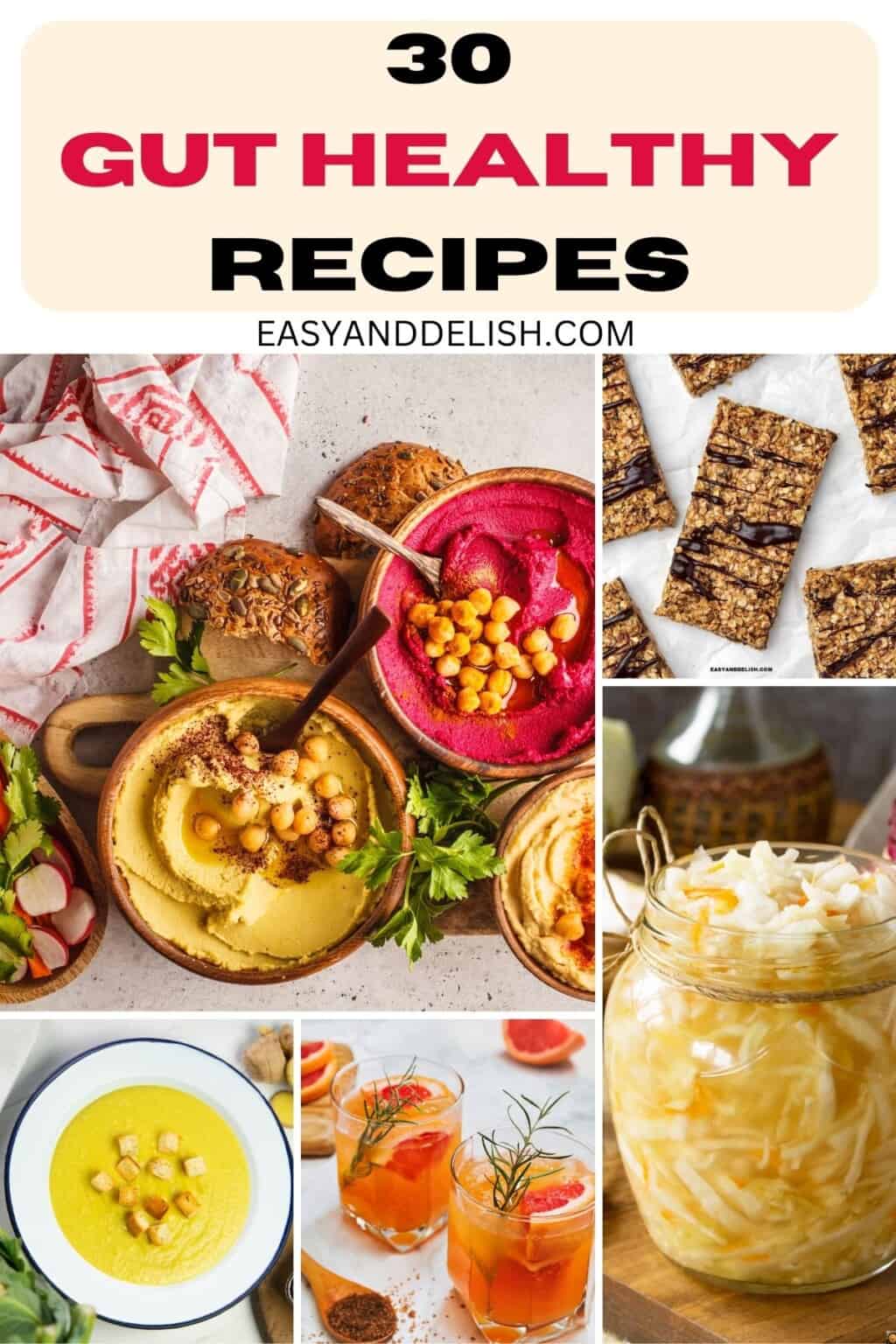 30 Gut Healthy Recipes - Easy and Delish