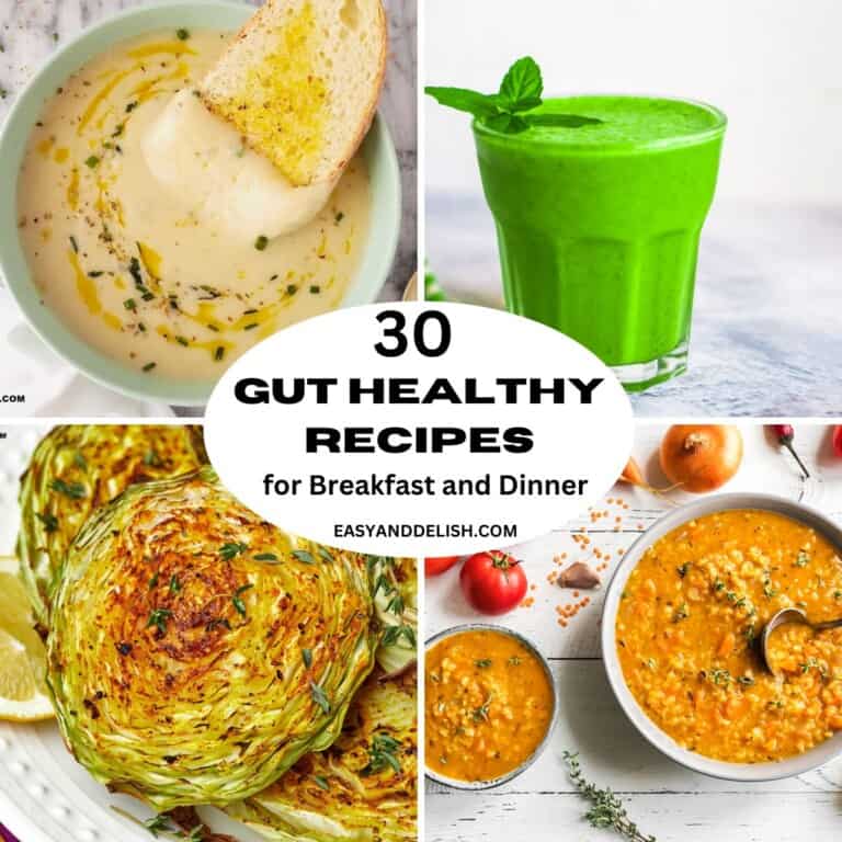 30 Gut Healthy Recipes - Easy and Delish