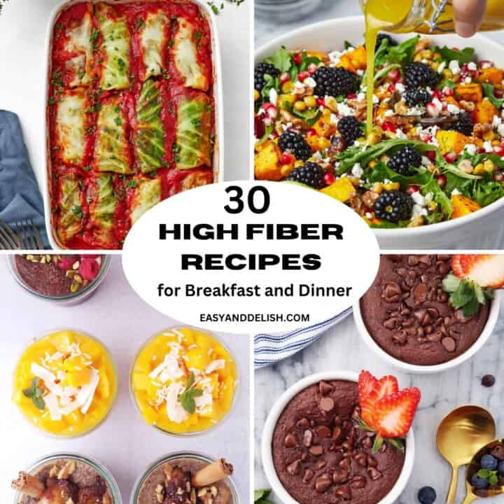 30 High-Fiber Recipes - Easy and Delish